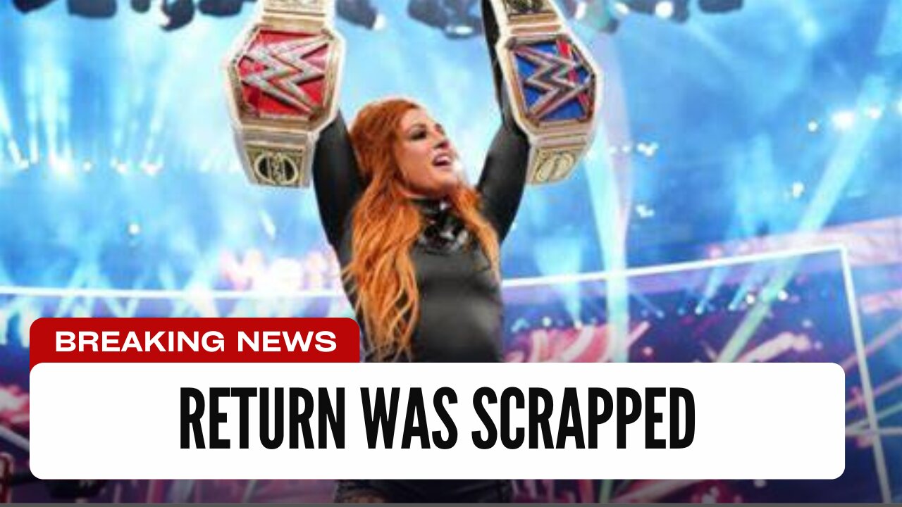 Update On If Becky Lynch Return Was Scrapped