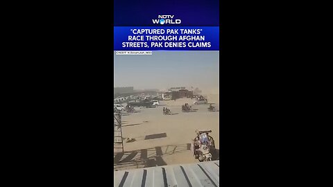Tanks Race On Afghan Streets. Taliban: Captured Them From Pak