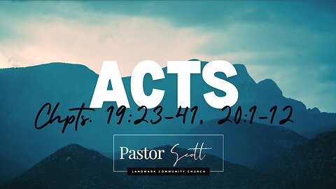 250115 Acts 19:21-20:12