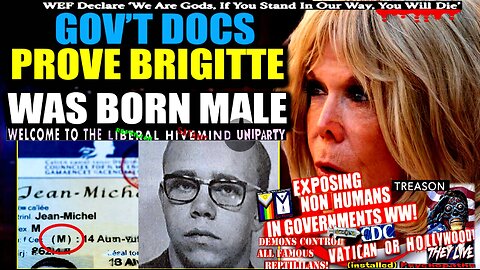 Official Gov't Docs Reveal Brigitte Macron Lived As a Man For Decades, Did Not Give Birth