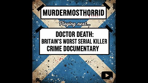 Doctor Death: Britain's Worst Serial Killer (True Crime Documentary)