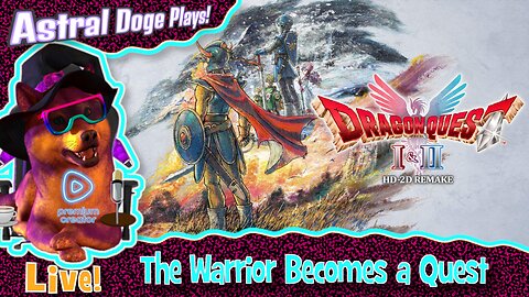 Dragon Quest I HD-2D Remake ~LIVE!~ The Warrior Becomes a Quest
