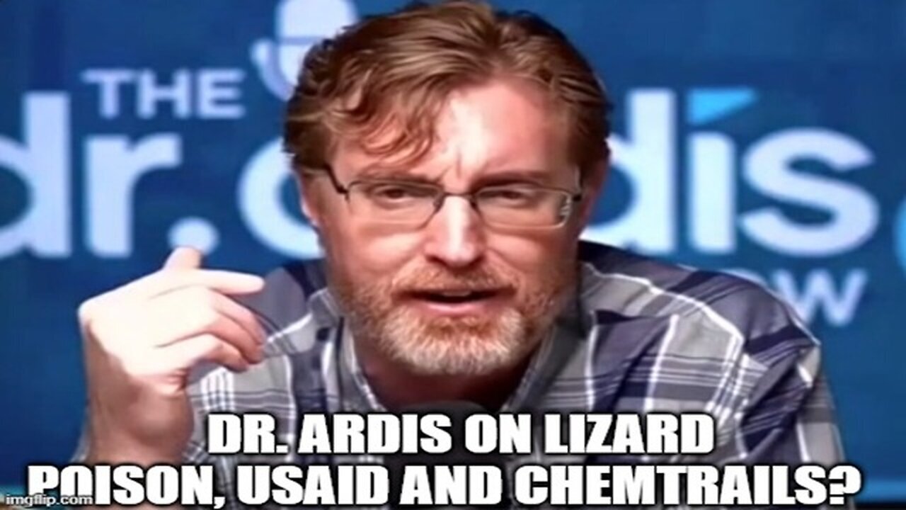 Dr. Bryan Ardis: SHOCKING INTEL: Lizard Poison, USAID and Chemtrails?