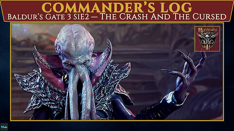 Baldur’s Gate 3 | Commander’s Log: The Crash and the Cursed [S1E2]