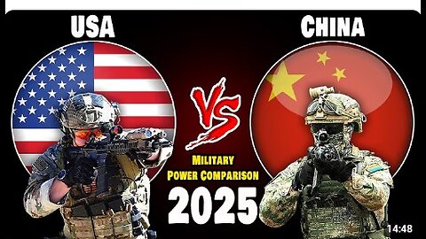 USA vs China Military Power Comparison 2025 _ China vs USA Military Power 2025