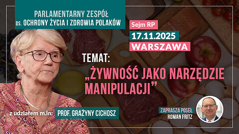 Sejm RP: Żywność jako narzędzie manipulacji 17.11.25