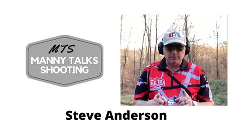 Manny Talks Shooting with Steve Anderson @ Manny Talks Shooting #7