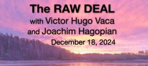 The Raw Deal (18 Dec 2024) "Fearsome Foursome" edition, with Victor-Hugo Vaca and Joachim Hagopian