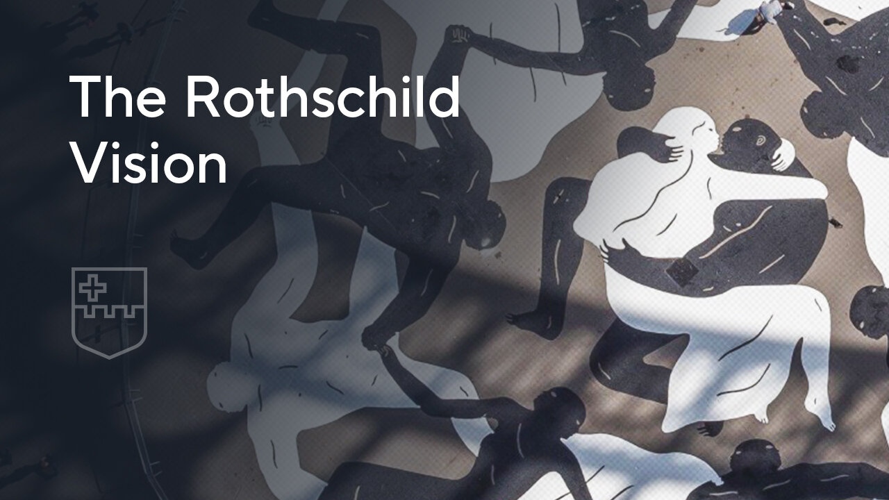 The Rothschild Vision