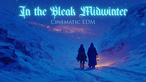 In the Bleak Midwinter | Cinematic EDM Christmas | Bass Navidad