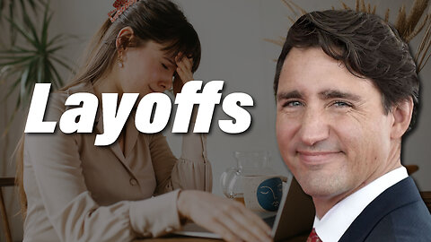 Layoffs SURGE As Government and Bank of Canada DECIEVE with Unemployment Stats!