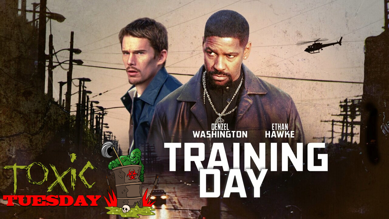 Toxic Tuesday Ep 158: Training Day