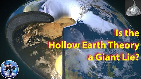 Is the Hollow Earth Theory a Giant Lie?