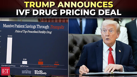 Cost will decrease dramatically': Trump announces deal to reduce cost of specific IVF medication