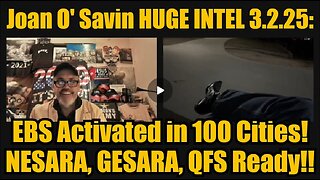 Juan O Savin HUGE INTEL 3.3.25: EBS Activated in 100 Cities! NESARA, GESARA, QFS Ready!