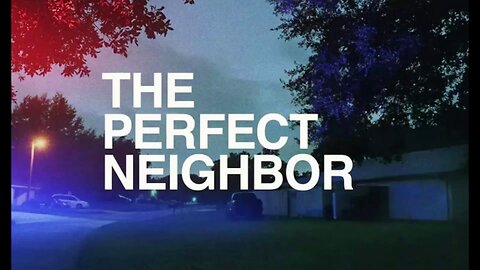 The Perfect Neighbor (2025) documentary