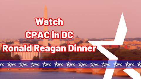 Ronald Reagan Dinner at CPAC in DC 2025