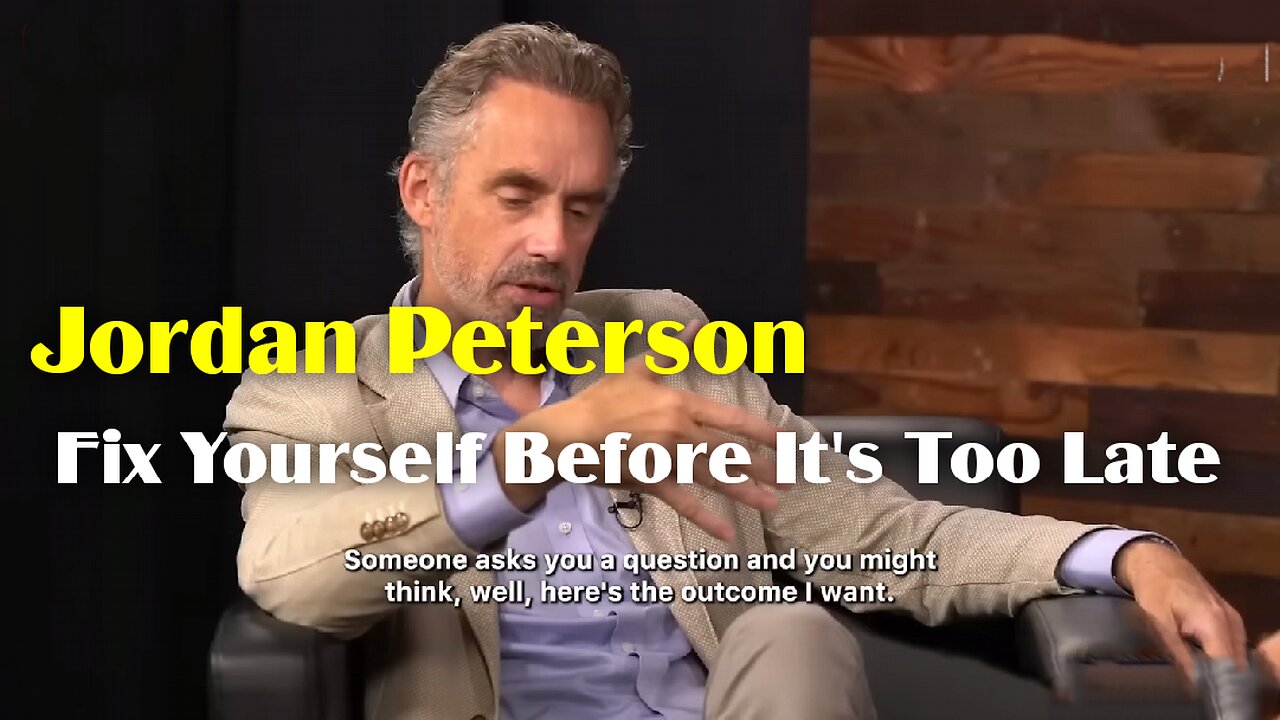 Jordan Peterson - Fix Yourself Before It's Too Late | RayderMediaTV