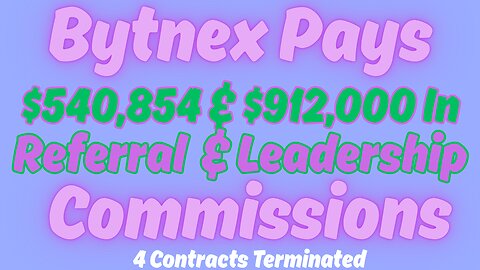 *Bytnex*|Affiliate Is Paid Out $584,854 & $912,500 In Referral And Leadership Commissions!