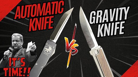 THE BATTLE OF THE CENTURY!!! OK NOT THAT DRAMATIC BUT HERE IT IS... OTF AUTO VS GRAVITY KNIFE