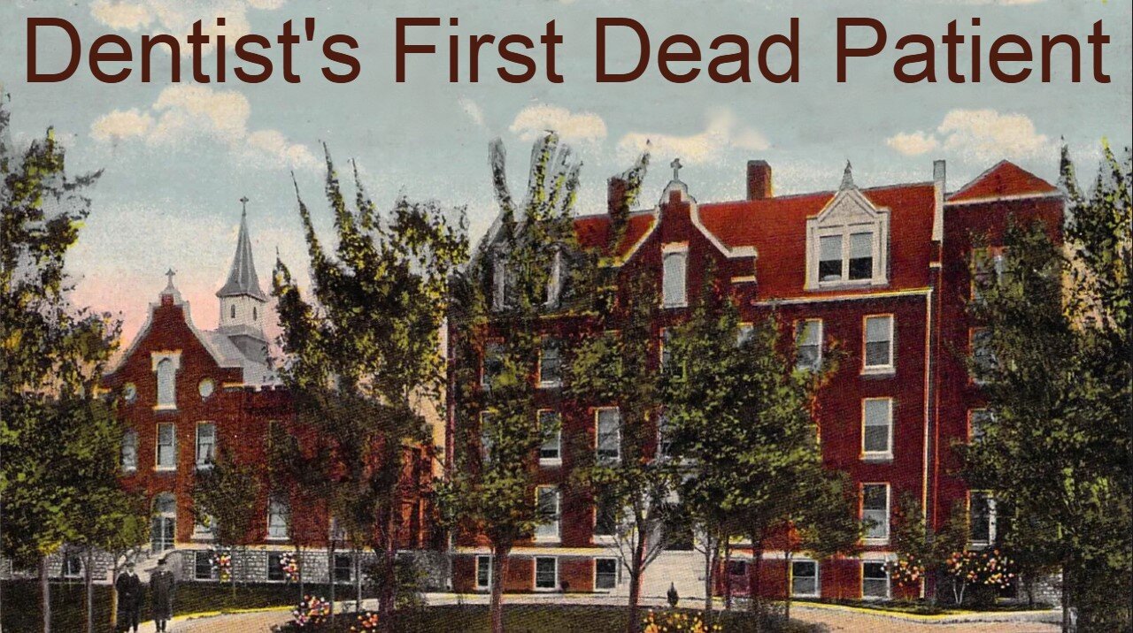 Dentist's First Dead Patient