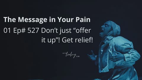 Don't just "offer it up"! Get relief!