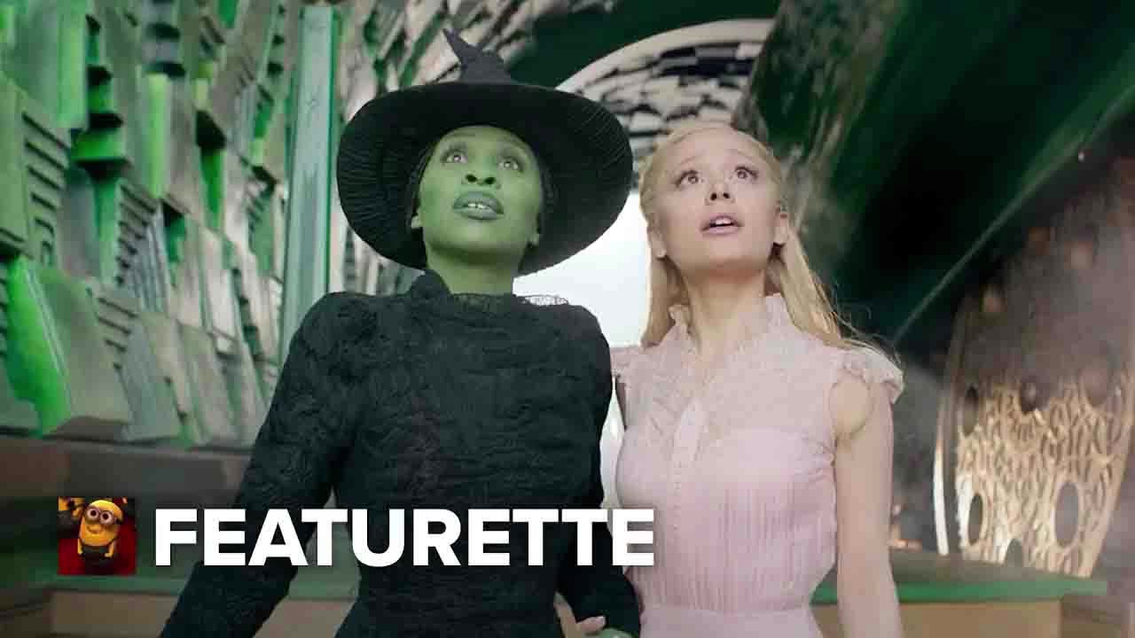 Wicked- For Good Featurette - The Journey of a Lifetime