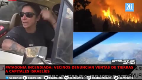 PATAGONIA INCENDIADA VECINOS DENUNCIAN VENTA DE TIERRAS A CAPITALES ISRAELÍES