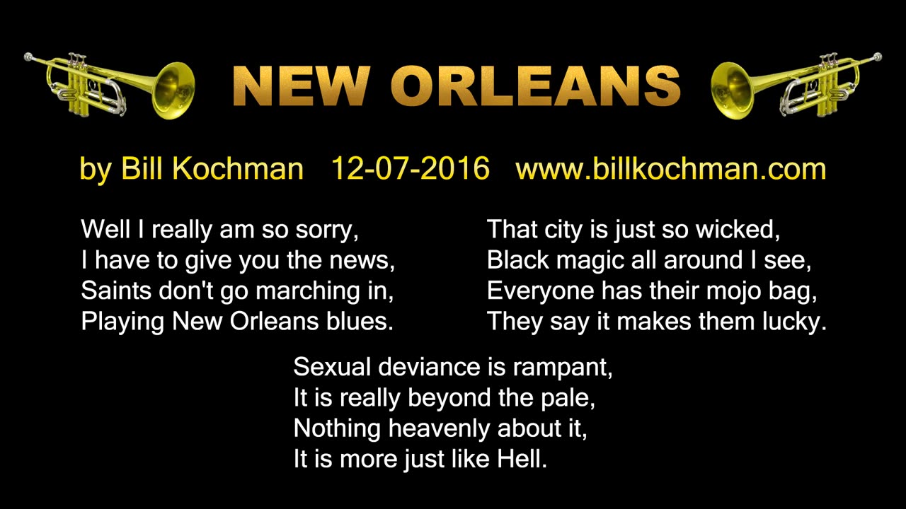 NEW ORLEANS -- an original song by Bill Kochman.