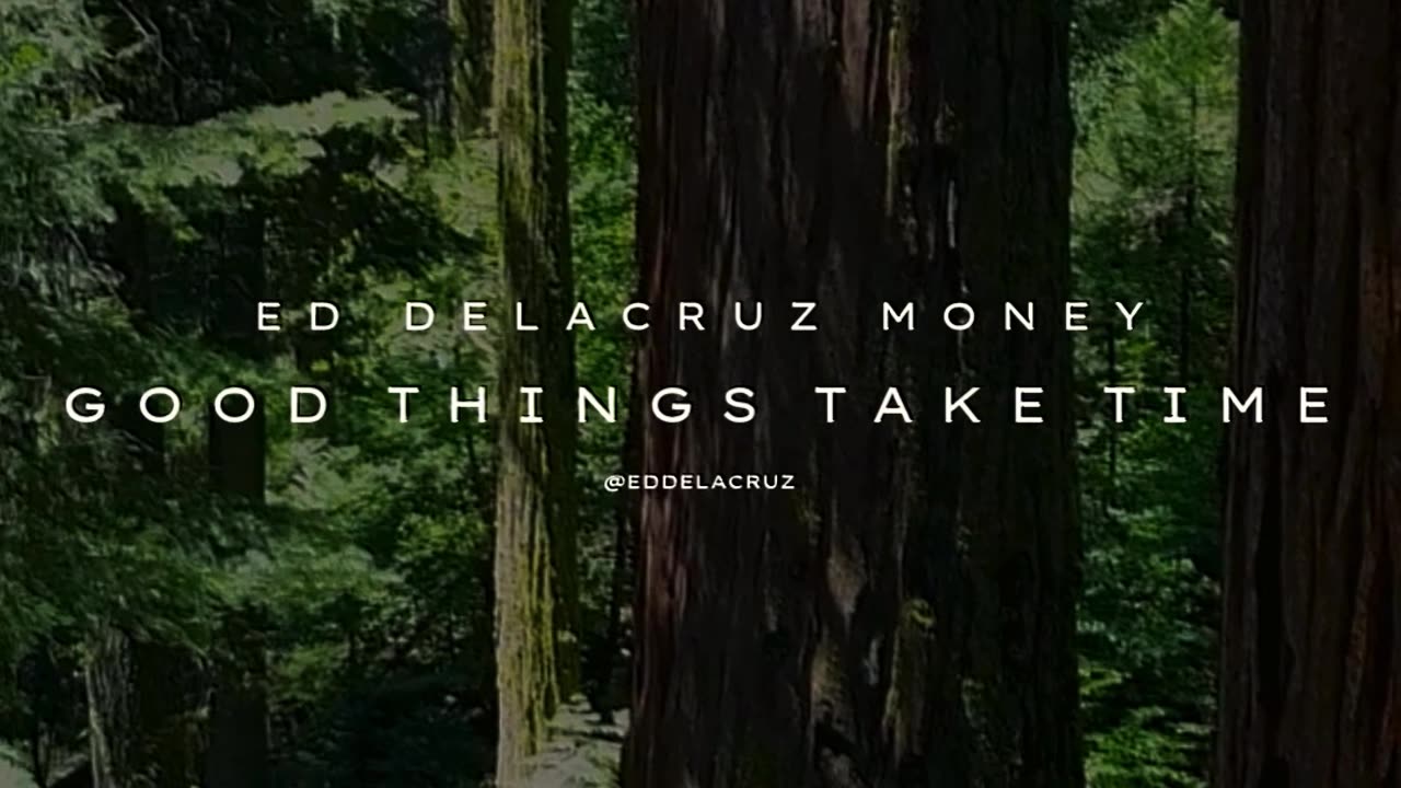 Good things take time by Ed Delacruz #money #wealth #finance #reels #shorts
