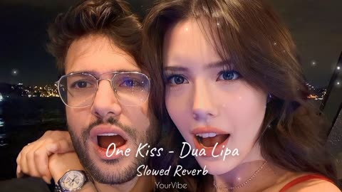 One Kiss - Dua Lipa Slowed Reverb
