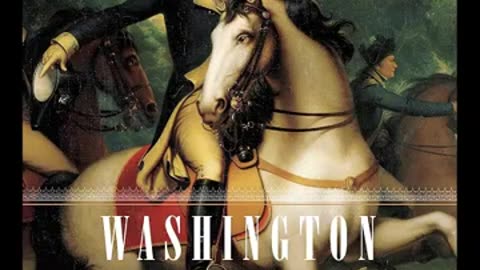 Washington: A Life by Ron Chernow , part 1 full audibook