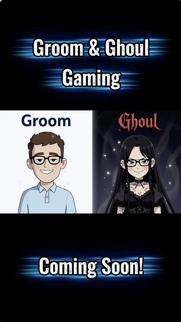 Groom & Ghoul Gaming (Teaser Short 1)