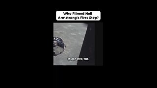 Who Filmed Armstrong's First Step?