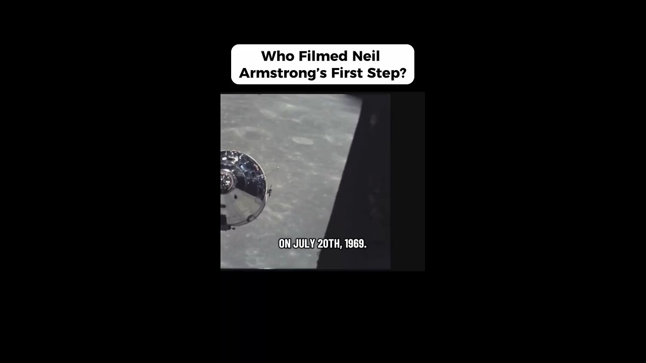 Who Filmed Armstrong's First Step?