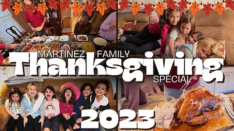 The Martinez Family Thanksgiving Special 2023