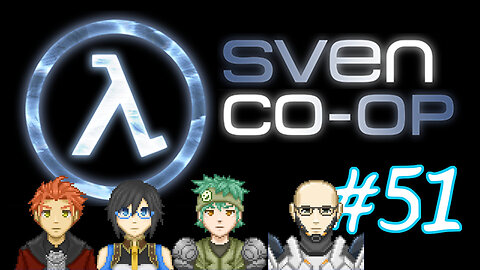 Sven Co-op #51 - Siege the Castle