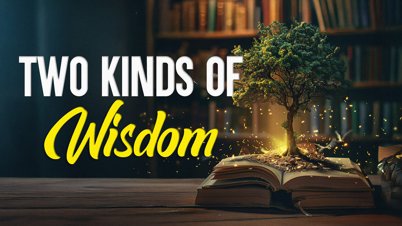 Two Kinds of Wisdom
