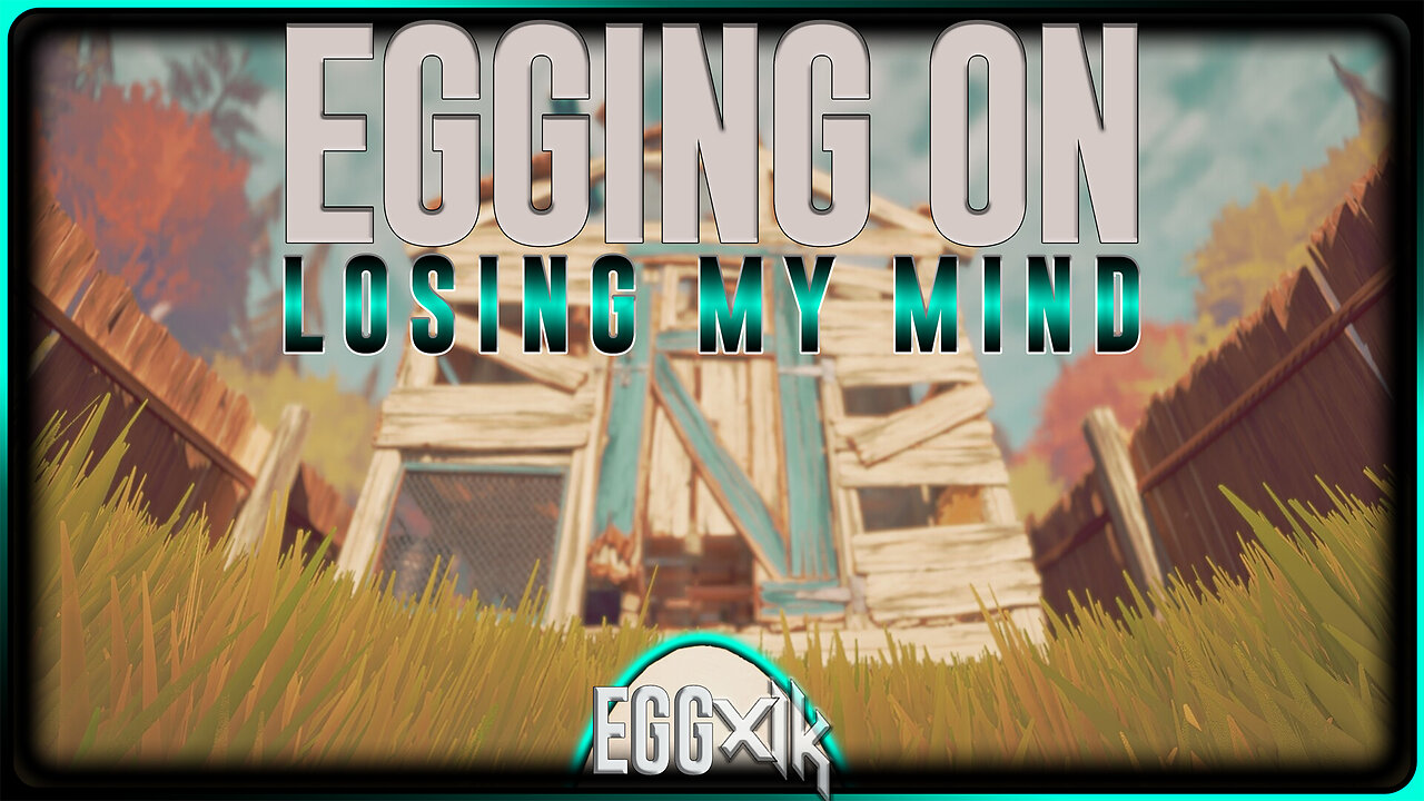 EGGRAVATED - Egging On