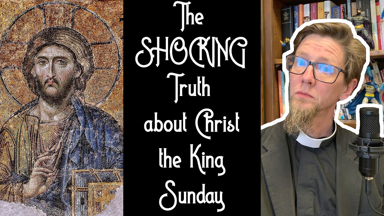 The SHOCKING Reality of Christ the King Sunday #anglican #liturgy #christianity