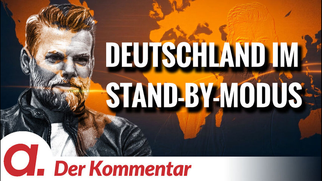 Der Kommentar #8: Deutschland im Stand-by-Modus | Von Kayvan Soufi-Siavash
