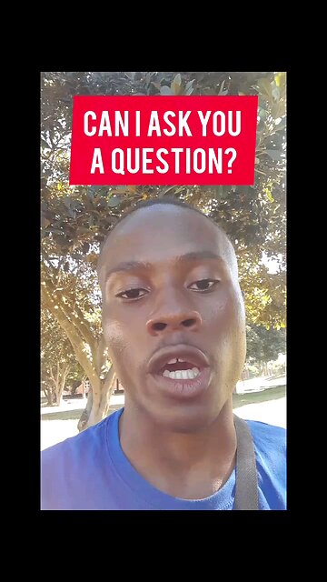 Can I ask you a question?