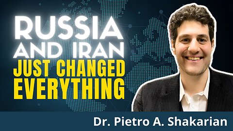 CHECKMATE: Russia-Iran Treaty SHOCKS The West | Dr. Pietro Shakarian