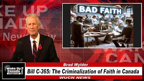 WUCN-EPi#465-Bill C-367: The Criminalization of Faith in Canada