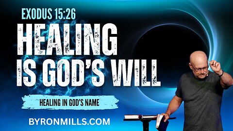 HEALING Is YOURS: Healing Is GOD'S NAME | Jehovah-Rapha - Exodus 15:26
