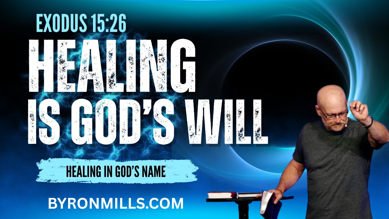 HEALING Is YOURS: Healing Is GOD'S NAME | Jehovah-Rapha - Exodus 15:26