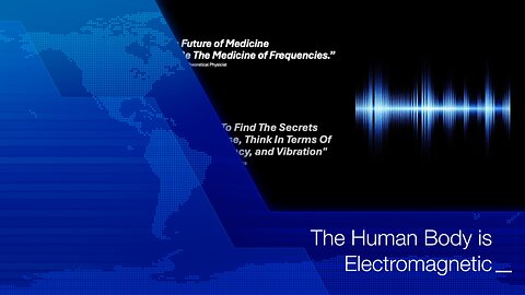 The Human Body is Electromagnetic