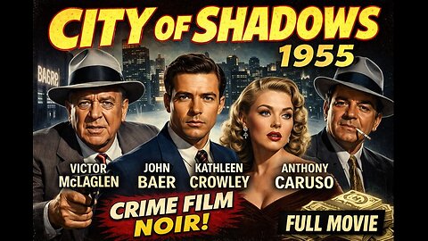City of Shadows 1955 | Crime Drama | Victor McLaglen, John Baer | Full Movie in HD
