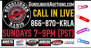 Gunslinger Radio Show Segments - 03-09-25 Seg 06