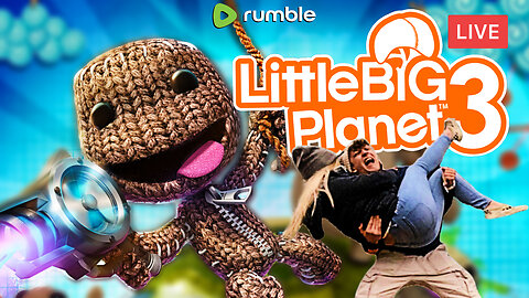 FINAL GAME OF THE SERIES :: LittleBigPlanet 3 :: FULL-STORY w/MissesMaam {18+}